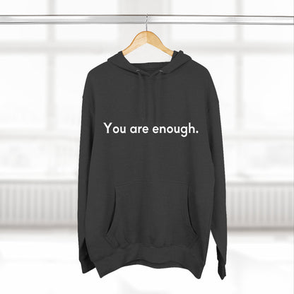 You Are Enough Unisex Fleece Hoodie