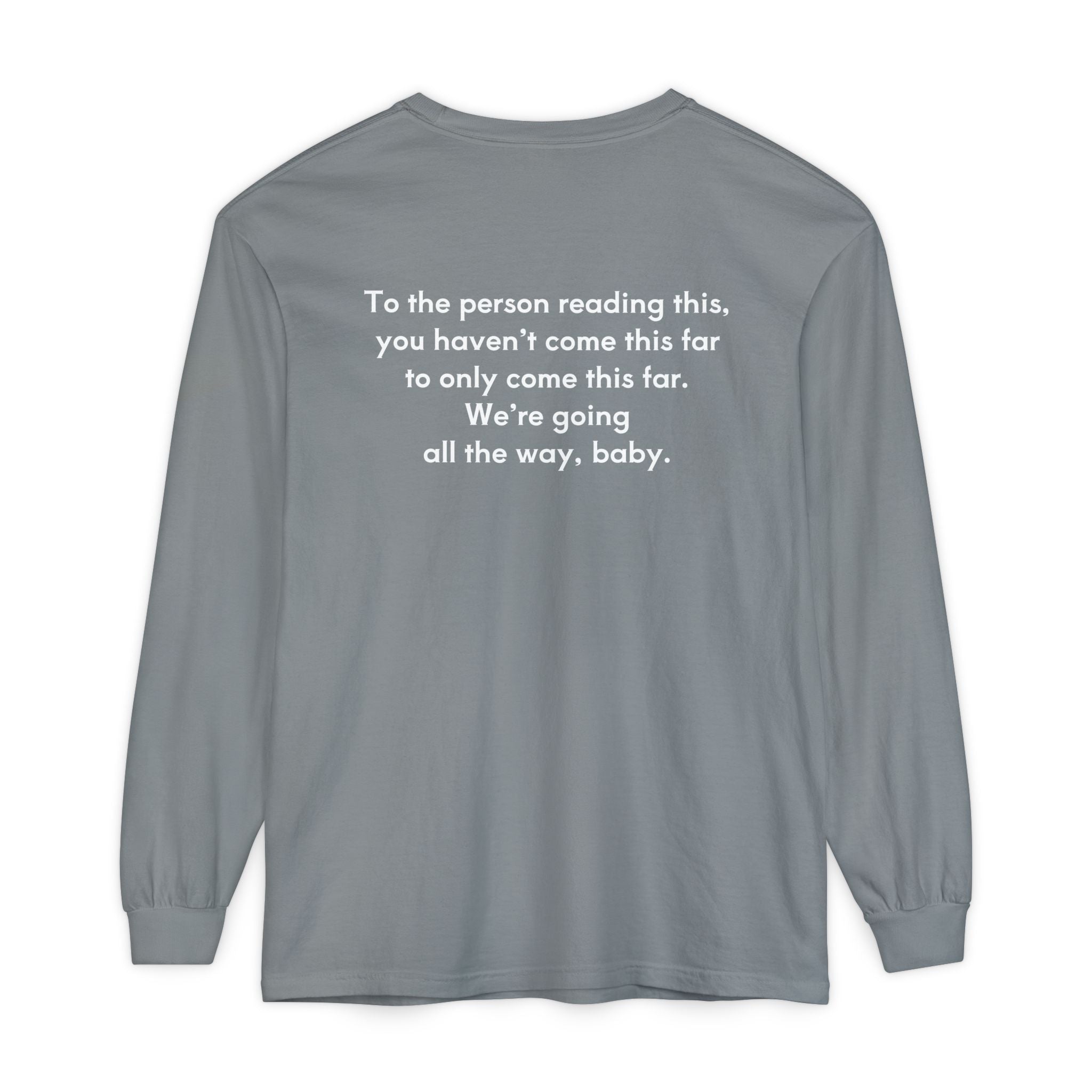 You Are Not Allowed to Quit Unisex Long Sleeve T-Shirt