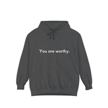 You Are Worthy Unisex Hoodie