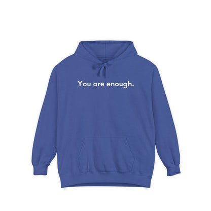 You Are Enough Unisex Hoodie