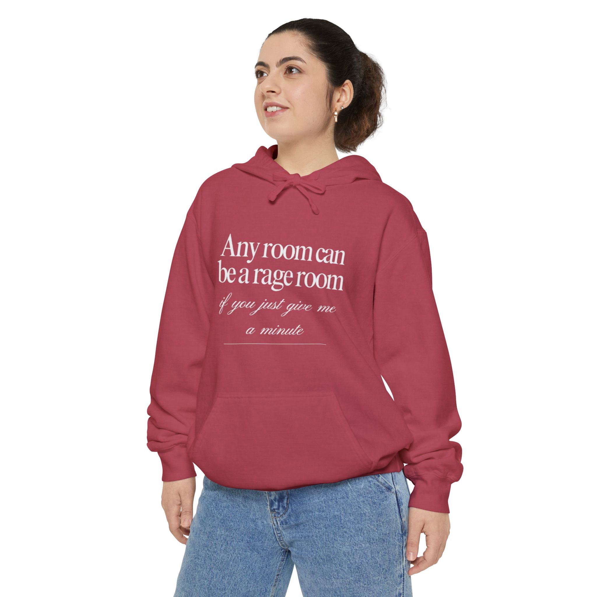 Any Room Can Be A Rage Room If You Just Give Me A Minute Unisex Hoodie