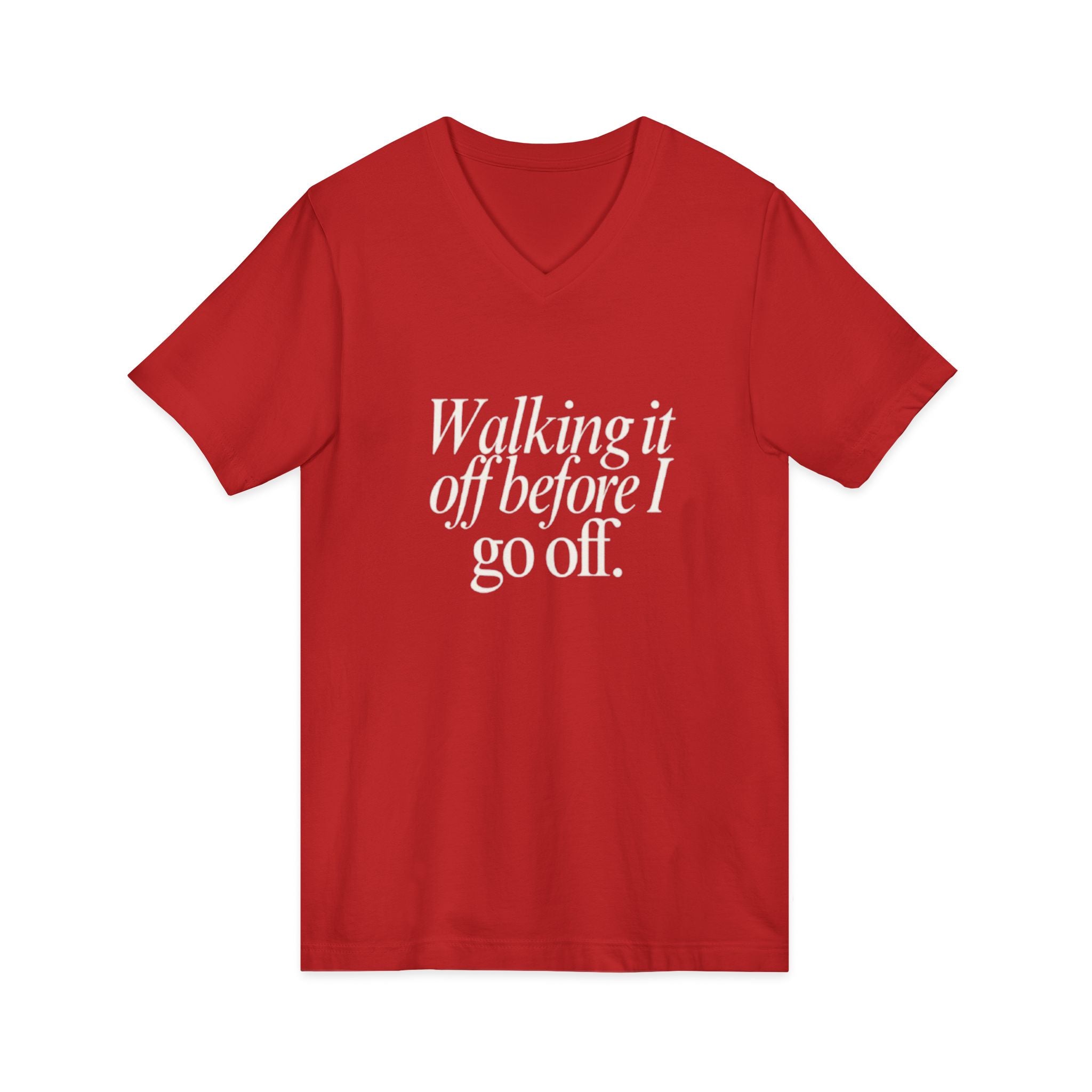 Walking It Off Before I Go Off V-Neck Unisex T-Shirt