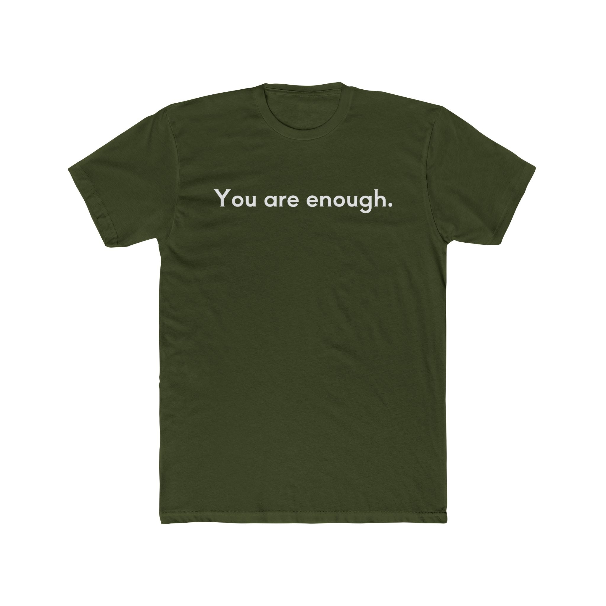 You Are Enough Unisex Cotton Crew T-Shirt