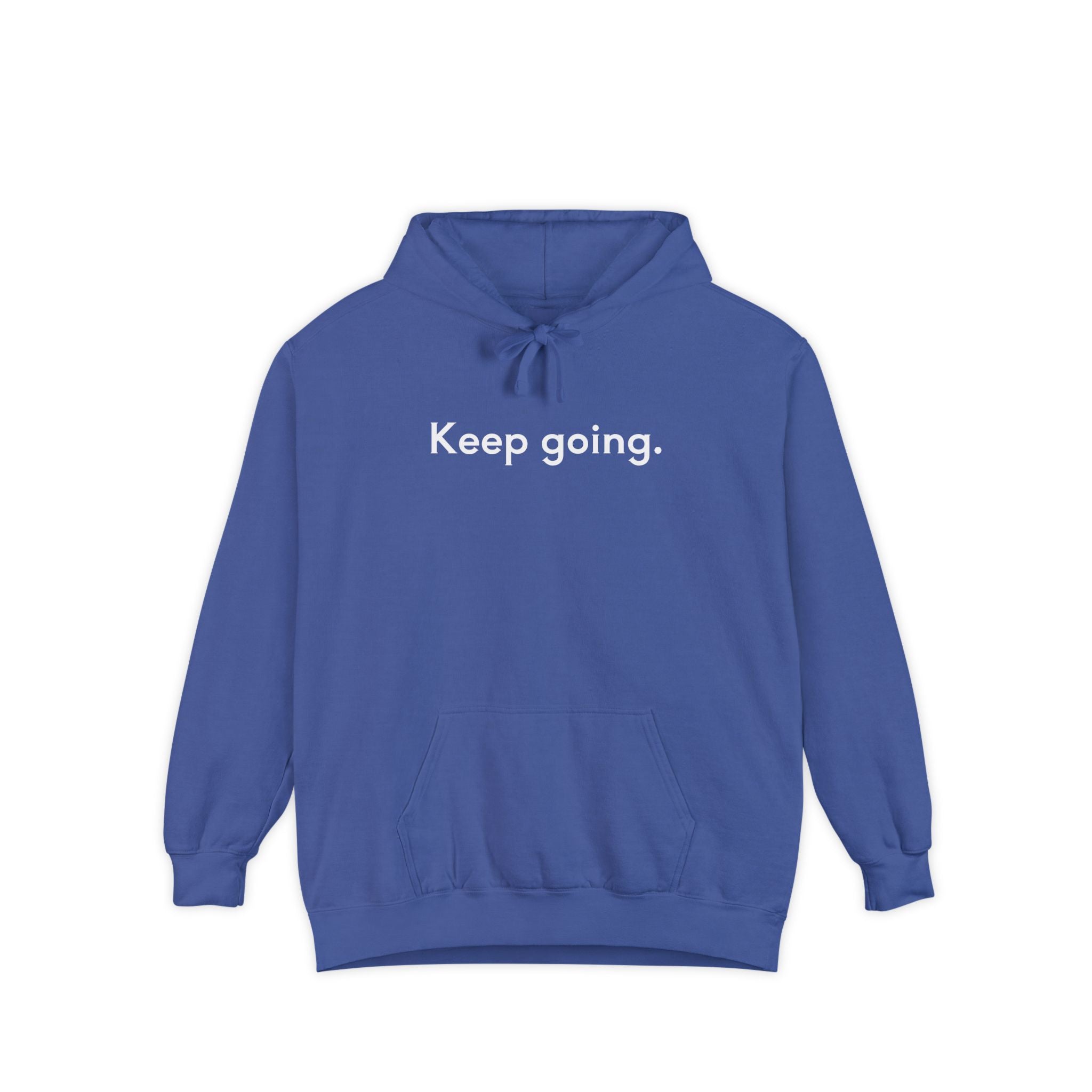 Keep Going Unisex Hoodie