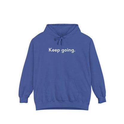 Keep Going Unisex Hoodie