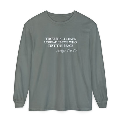Thou Shalt Leave Unread Those Who Test Thy Peace Unisex Long Sleeve T-Shirt