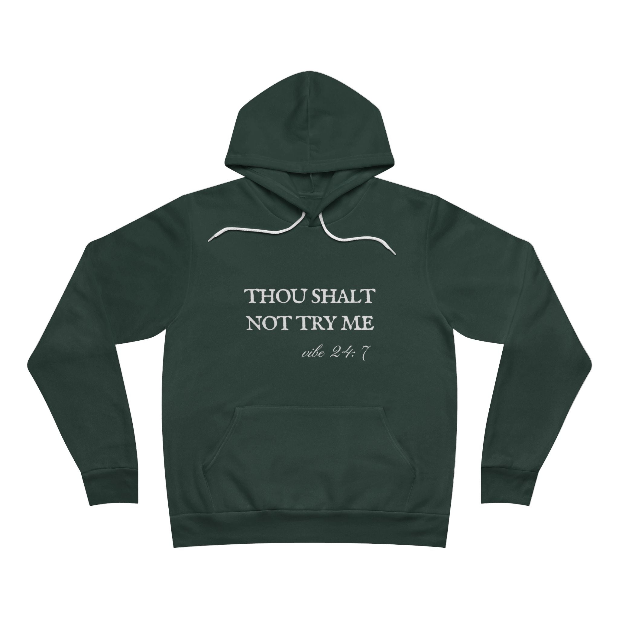 Thou Shalt Not Try Me Unisex Fleece Pullover Hoodie