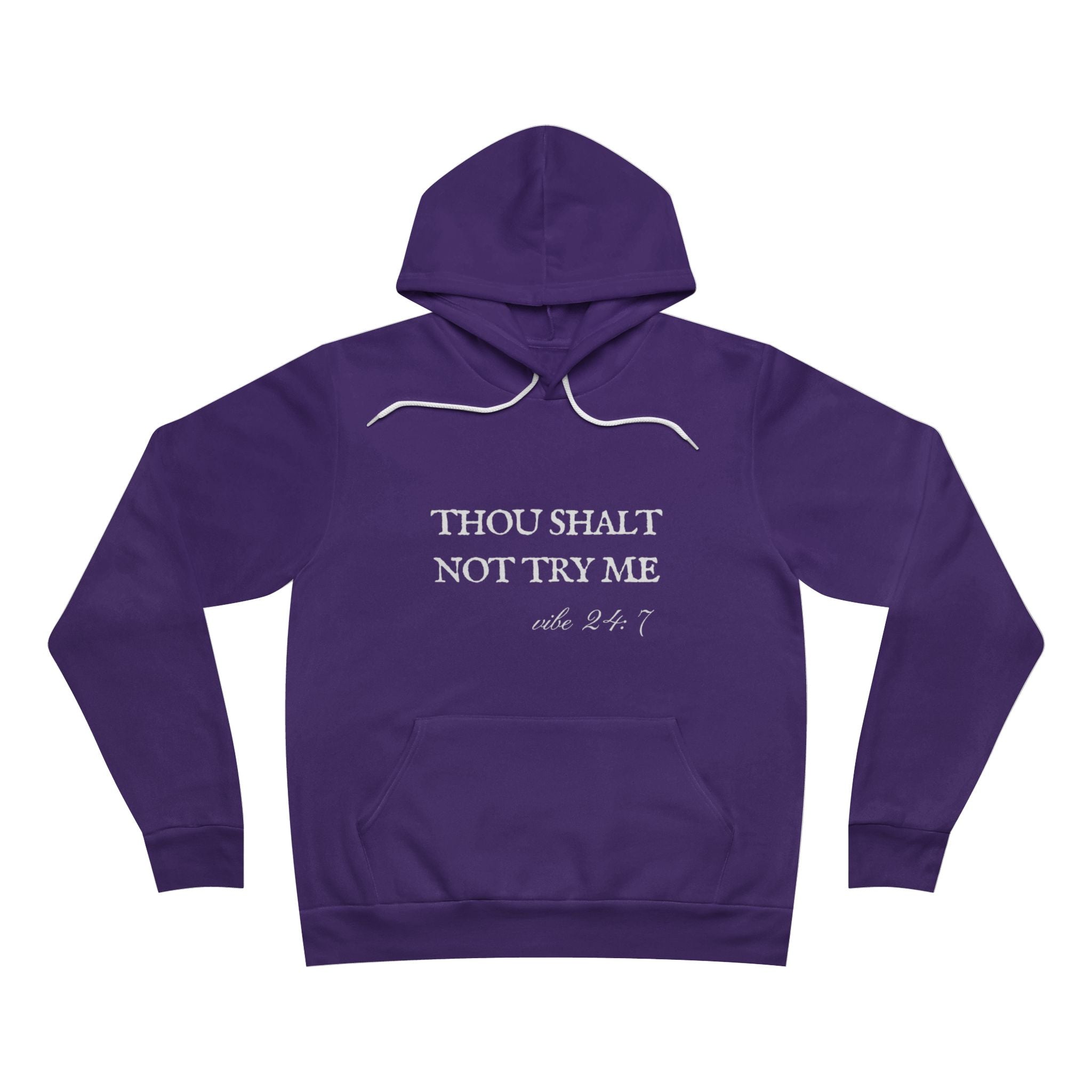 Thou Shalt Not Try Me Unisex Fleece Pullover Hoodie