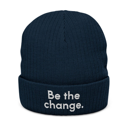 Be The Change Embroidered Ribbed Knit Beanie