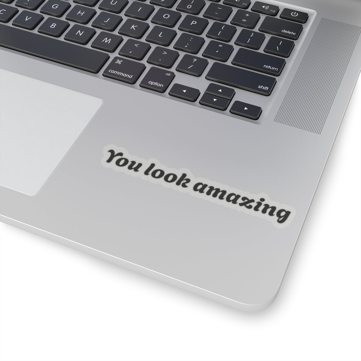 You Look Amazing Kiss-Cut Stickers