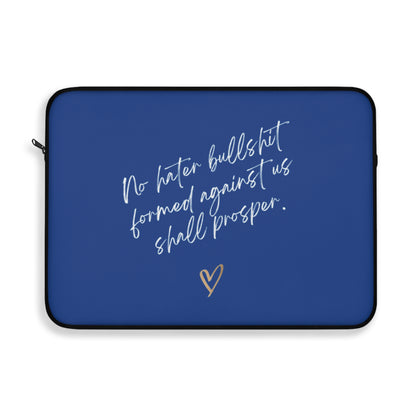 No Hater Bullshit Formed Against Us Shall Prosper Laptop Sleeve