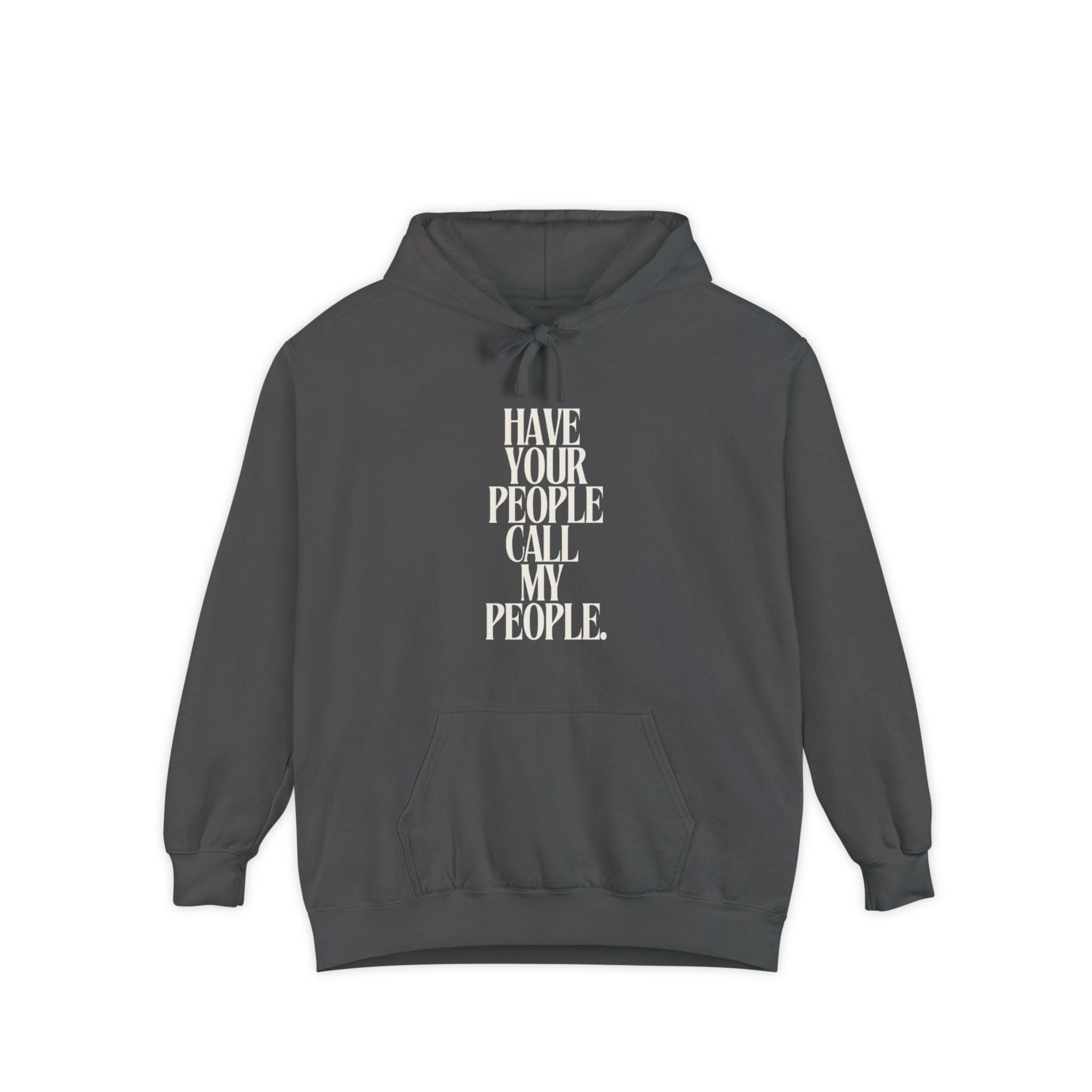 Have Your People Call My People Unisex Hoodie