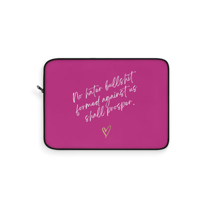 No Hater Bullshit Formed Against Us Shall Prosper Laptop Sleeve