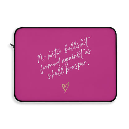No Hater Bullshit Formed Against Us Shall Prosper Laptop Sleeve