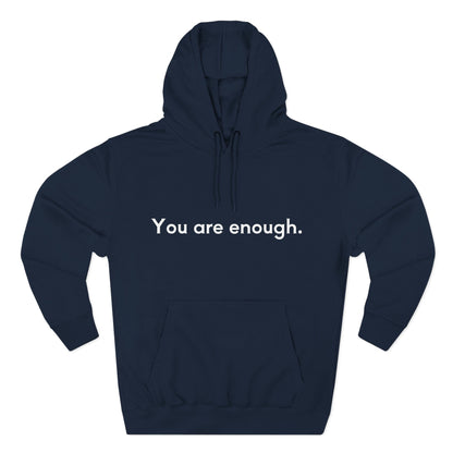You Are Enough Unisex Fleece Hoodie