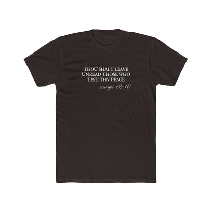 Thou Shalt Leave Unread Those Who Test Thy Peace Unisex Cotton Crew T-Shirt