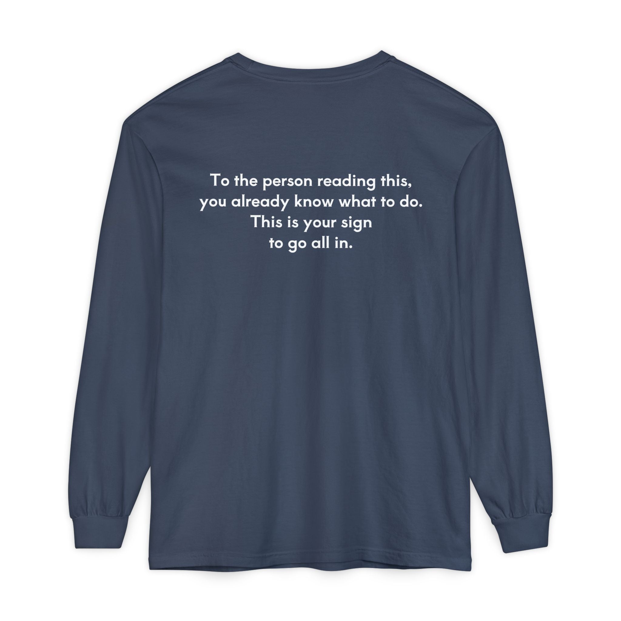 You Can Unisex Long Sleeve T-Shirt