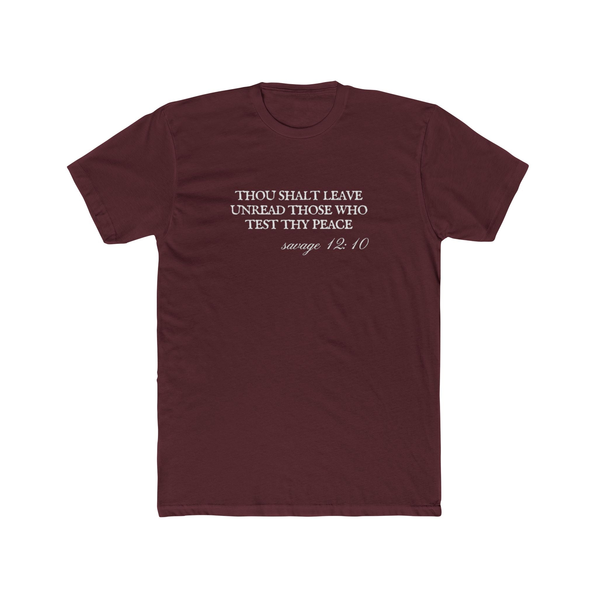 Thou Shalt Leave Unread Those Who Test Thy Peace Unisex Cotton Crew T-Shirt