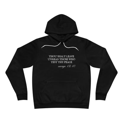 Thou Shalt Leave Unread Those Who Test Thy Peace Unisex Fleece Pullover Hoodie