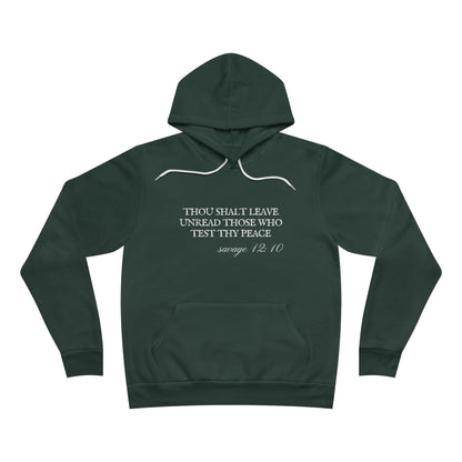 Thou Shalt Leave Unread Those Who Test Thy Peace Unisex Fleece Pullover Hoodie