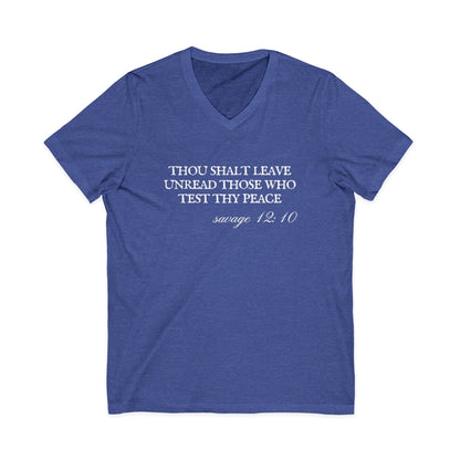 Thou Shalt Leave Unread Those Who Test Thy Peace Unisex V-Neck T-Shirt