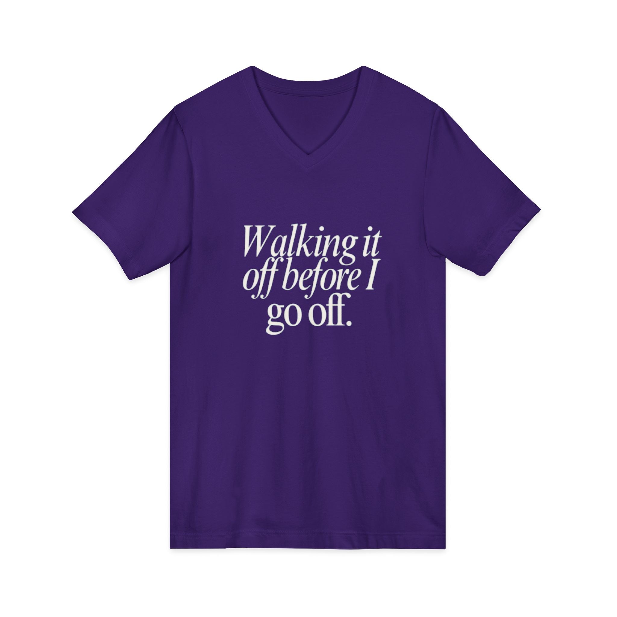 Walking It Off Before I Go Off V-Neck Unisex T-Shirt