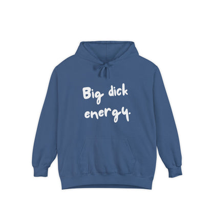 Big Dick Energy Unisex Hoodie