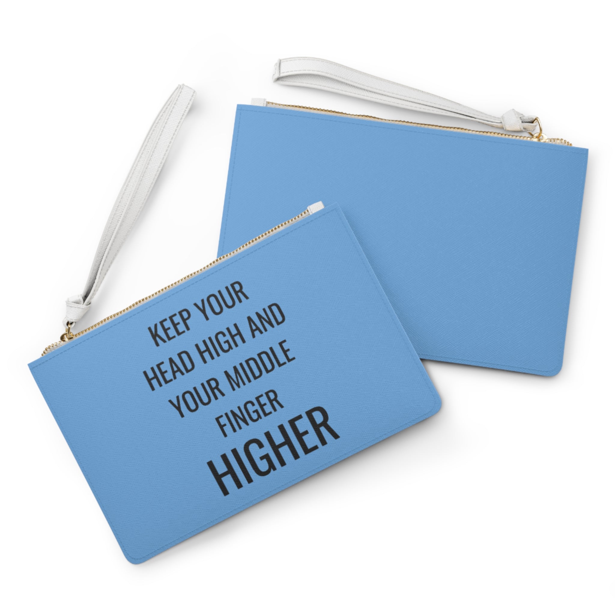 Keep Your Head High And Your Middle Finger Higher Clutch Bag