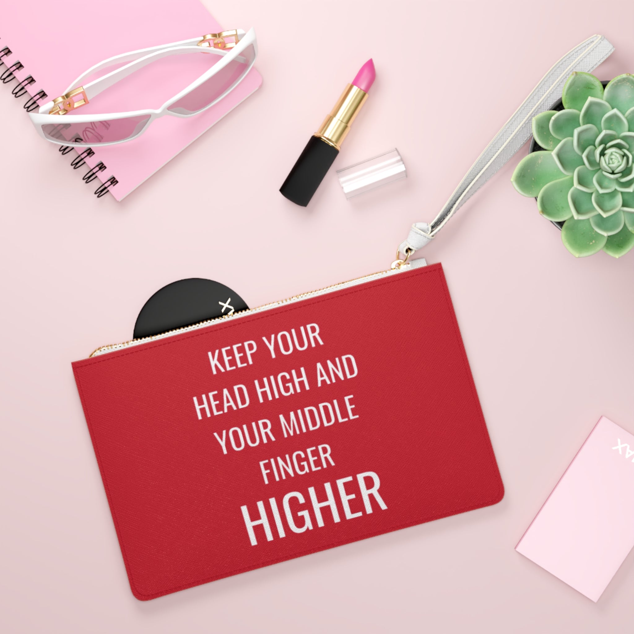 Keep Your Head Higher And Your Middle Finger Higher Clutch Bag