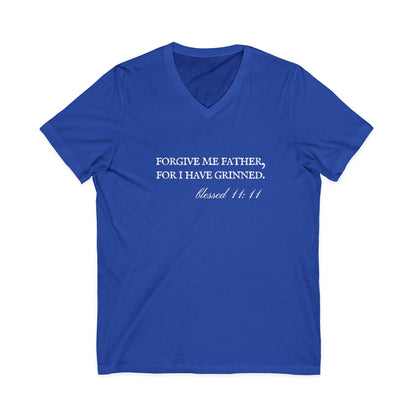 Forgive Me Father, For I Have Grinned Unisex V-Neck T-Shirt