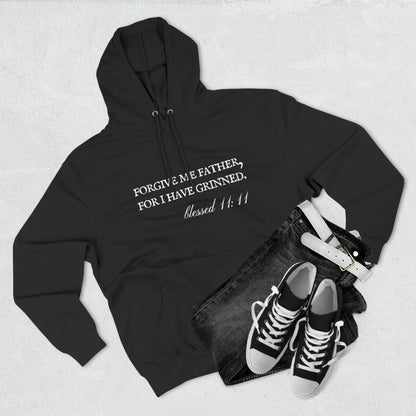 Forgive Me Father, For I Have Grinned Unisex Fleece Hoodie