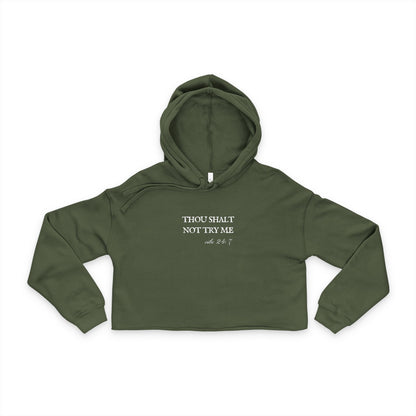 Thou Shalt Not Try Me Women's Cropped Hoodie