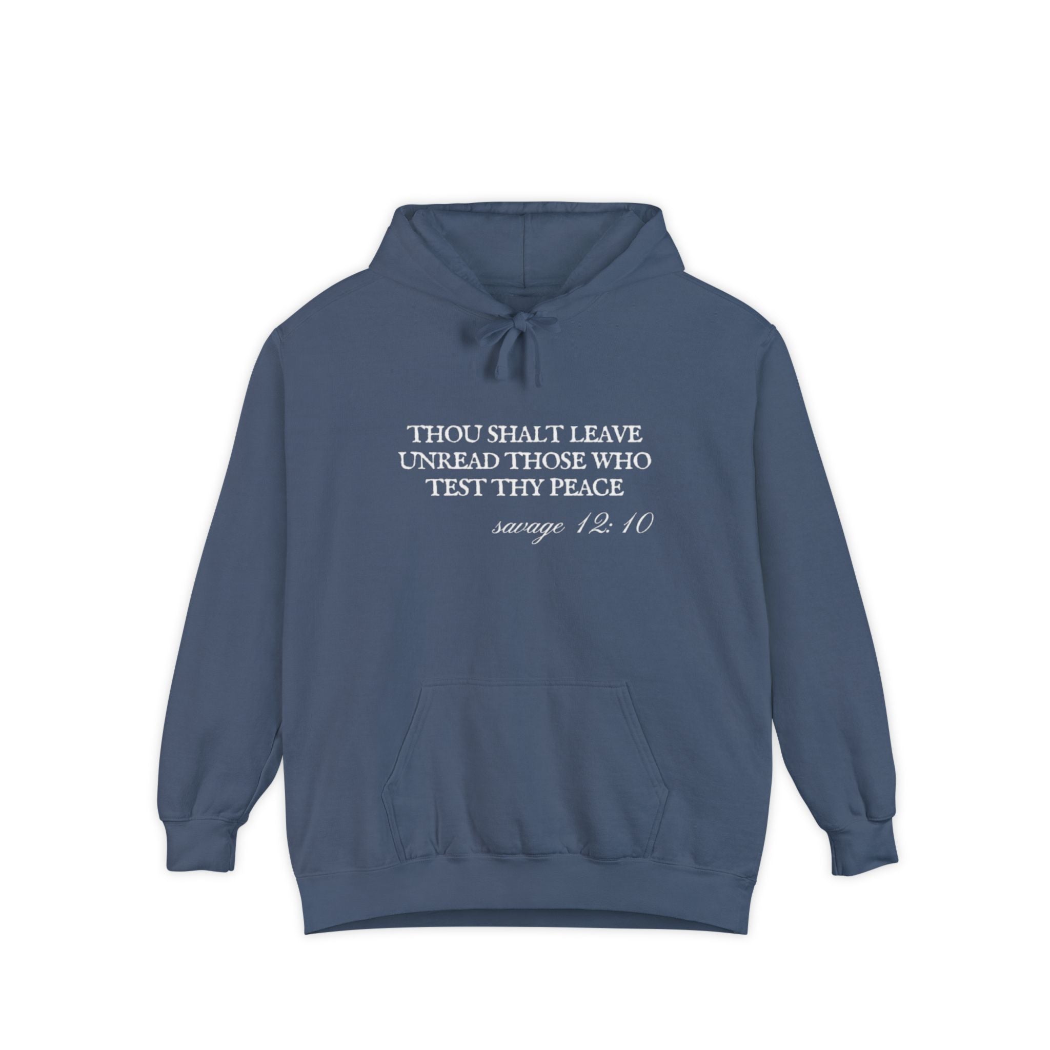 Thou Shalt Leave Unread Those Who Test Thy Peace Unisex Hoodie