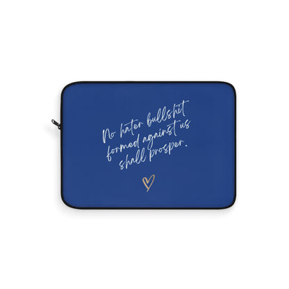 No Hater Bullshit Formed Against Us Shall Prosper Laptop Sleeve
