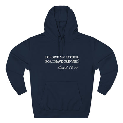 Forgive Me Father, For I Have Grinned Unisex Fleece Hoodie