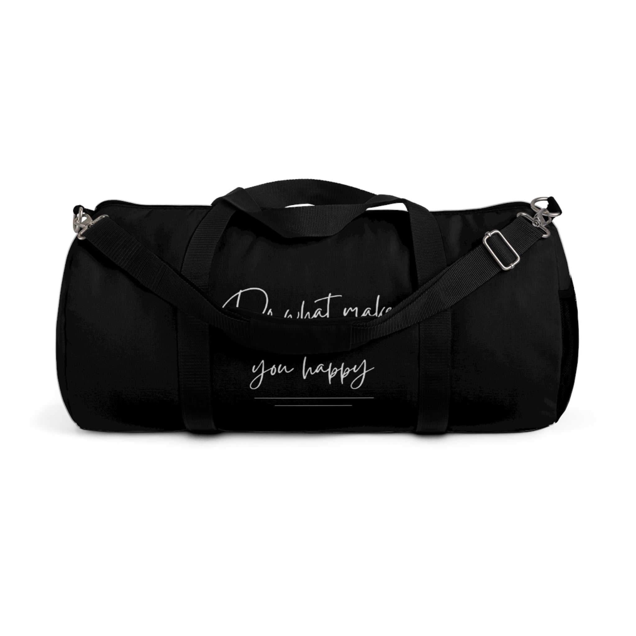 Do What Makes You Happy Duffel Bag