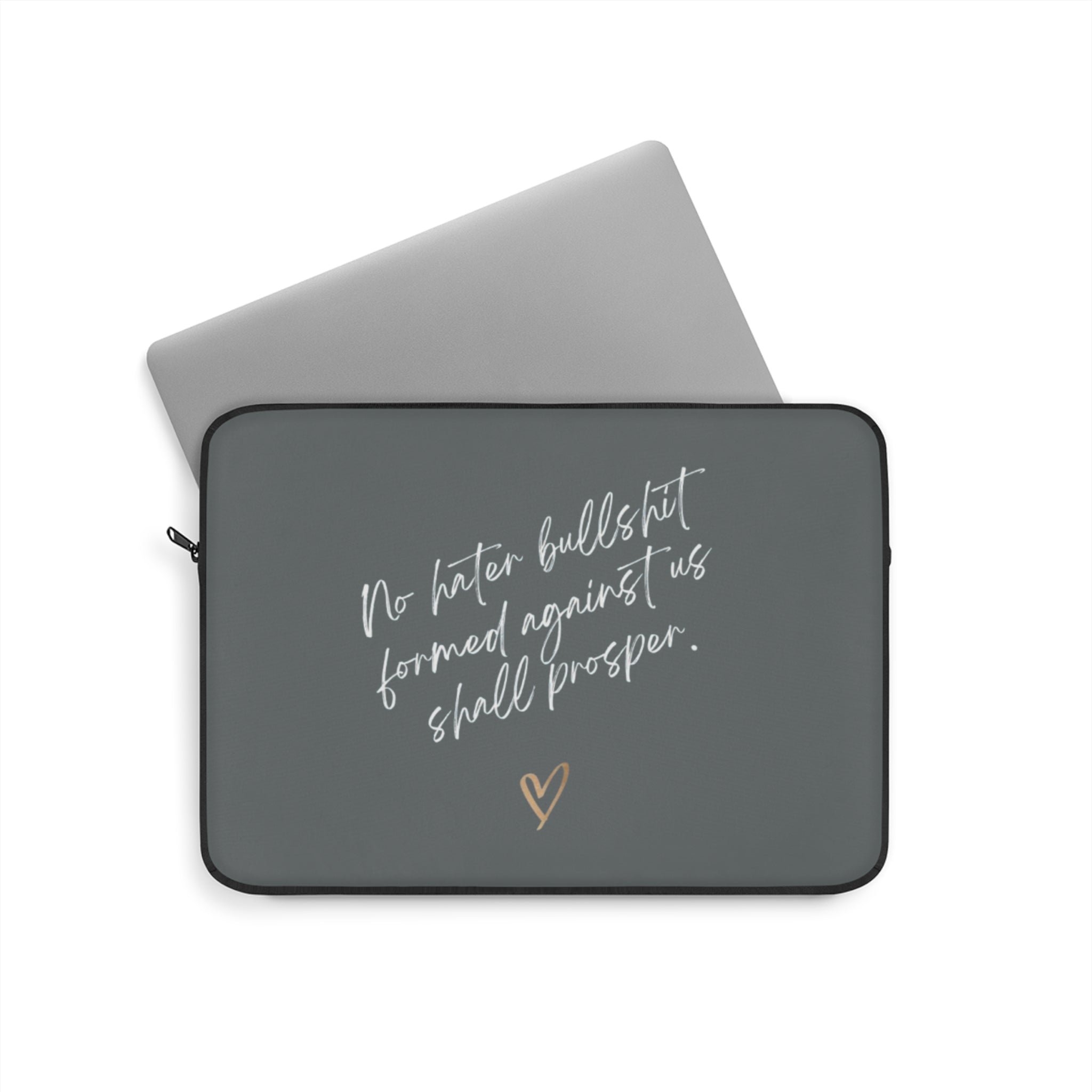 No Hater Bullshit Formed Against Us Shall Prosper Laptop Sleeve