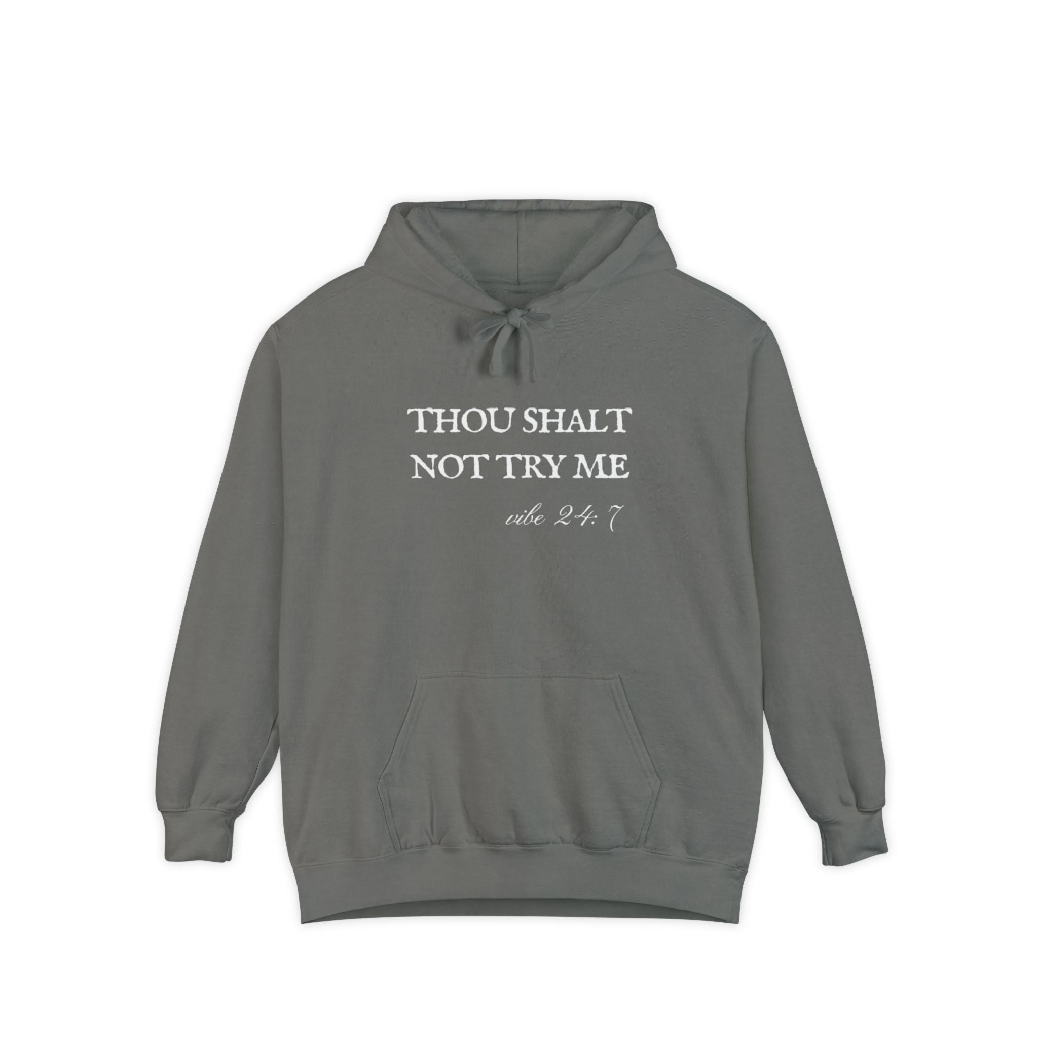 Thou Shalt Not Try Me Unisex Hoodie