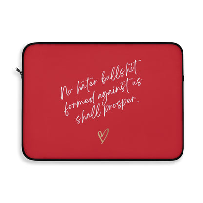 No Hater Bullshit Formed Against Us Shall Proper Laptop Sleeve