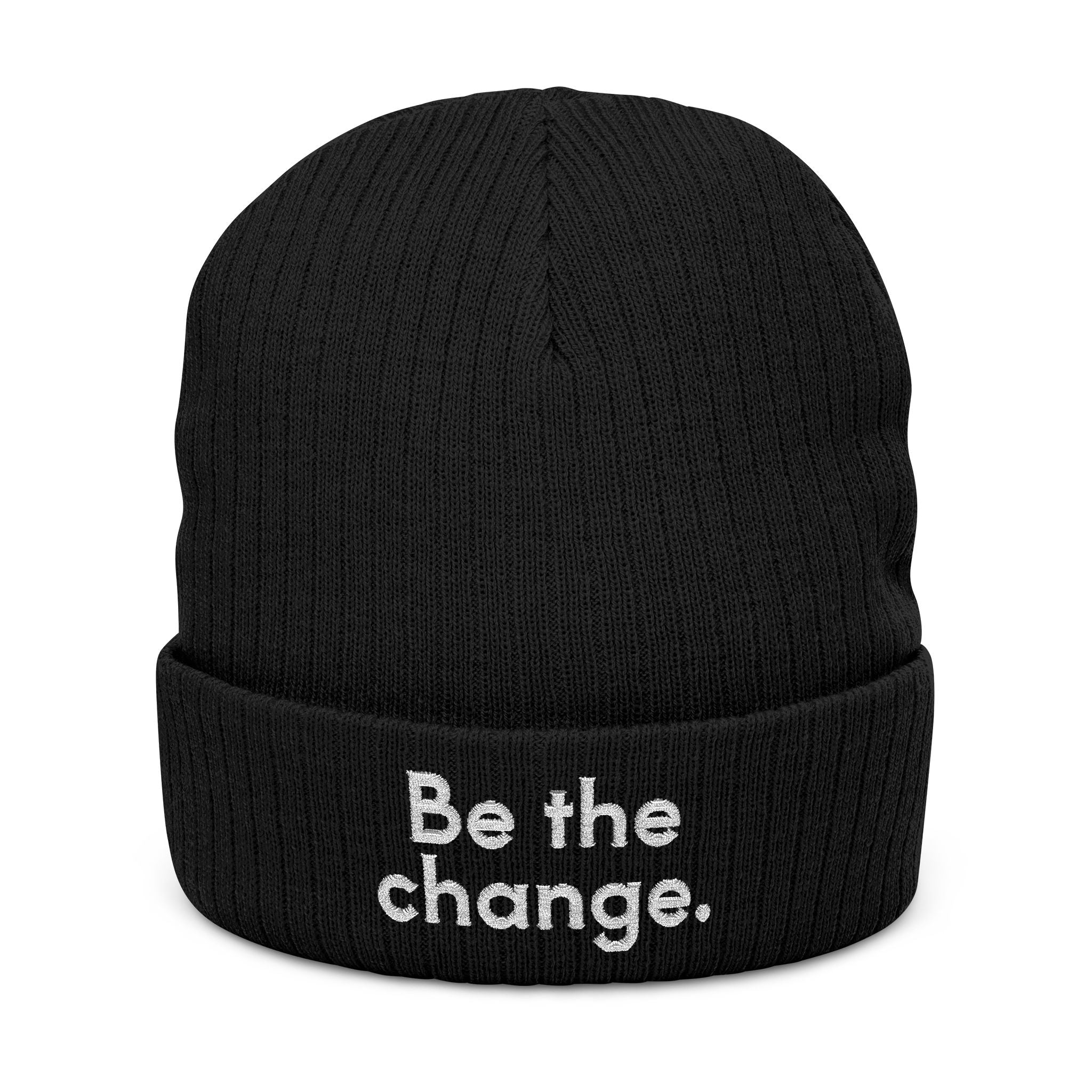 Be The Change Embroidered Ribbed Knit Beanie