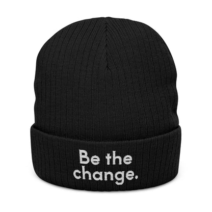 Be The Change Embroidered Ribbed Knit Beanie