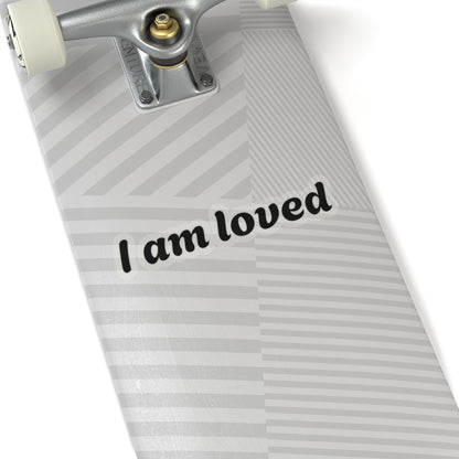 I Am Loved Kiss-Cut Stickers