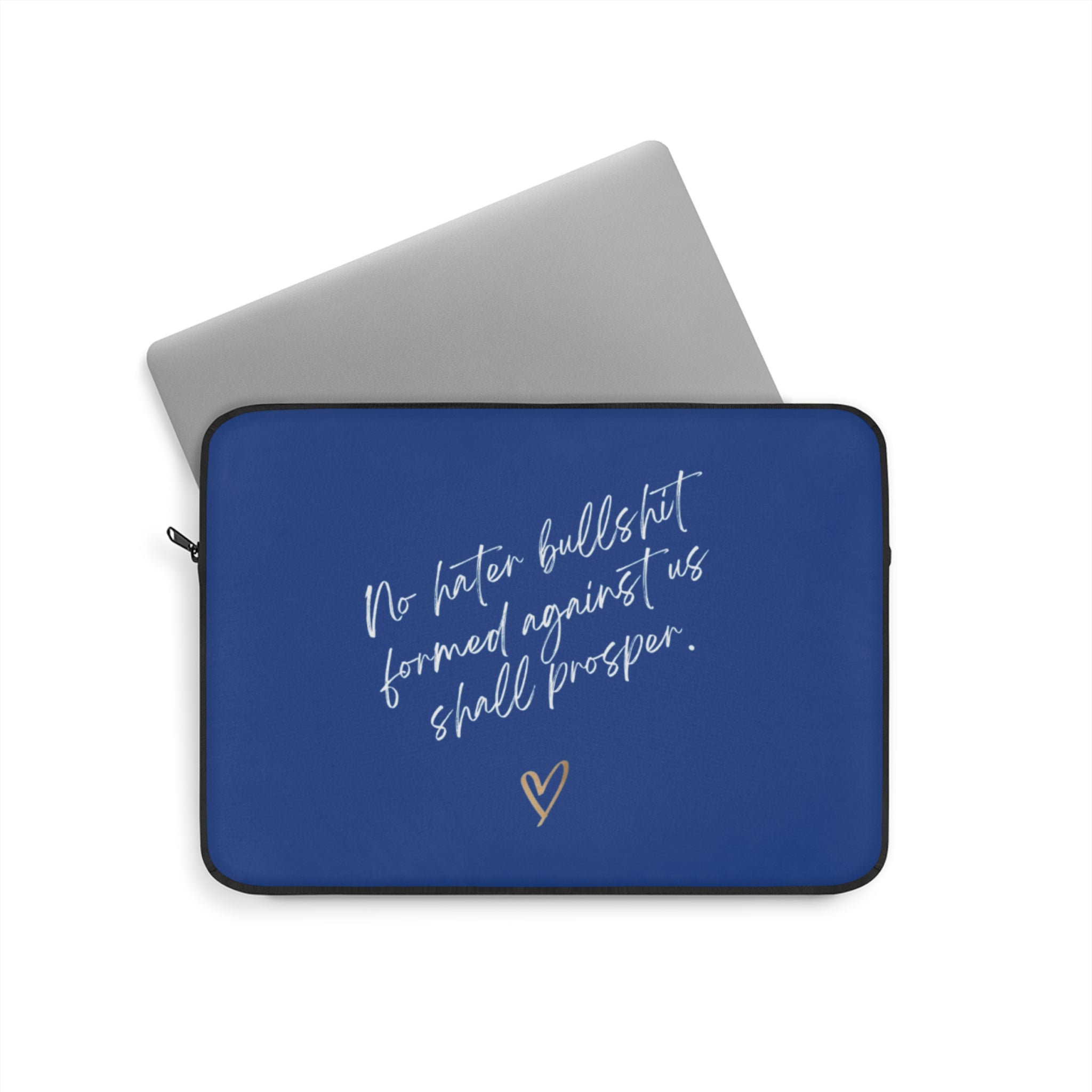 No Hater Bullshit Formed Against Us Shall Prosper Laptop Sleeve