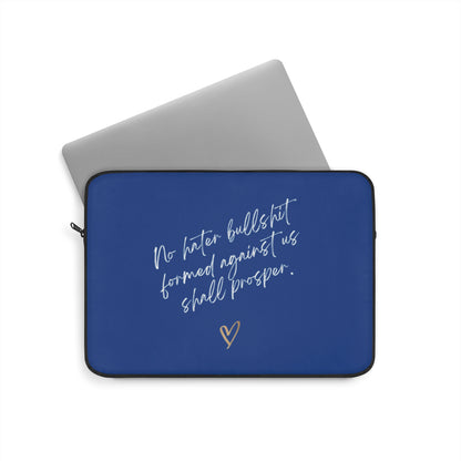 No Hater Bullshit Formed Against Us Shall Prosper Laptop Sleeve