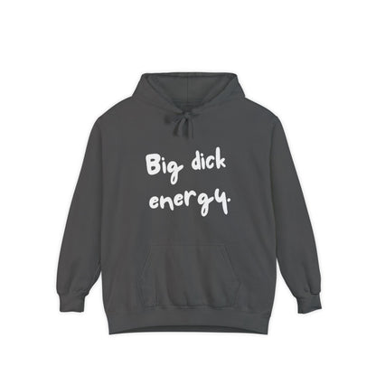 Big Dick Energy Unisex Hoodie