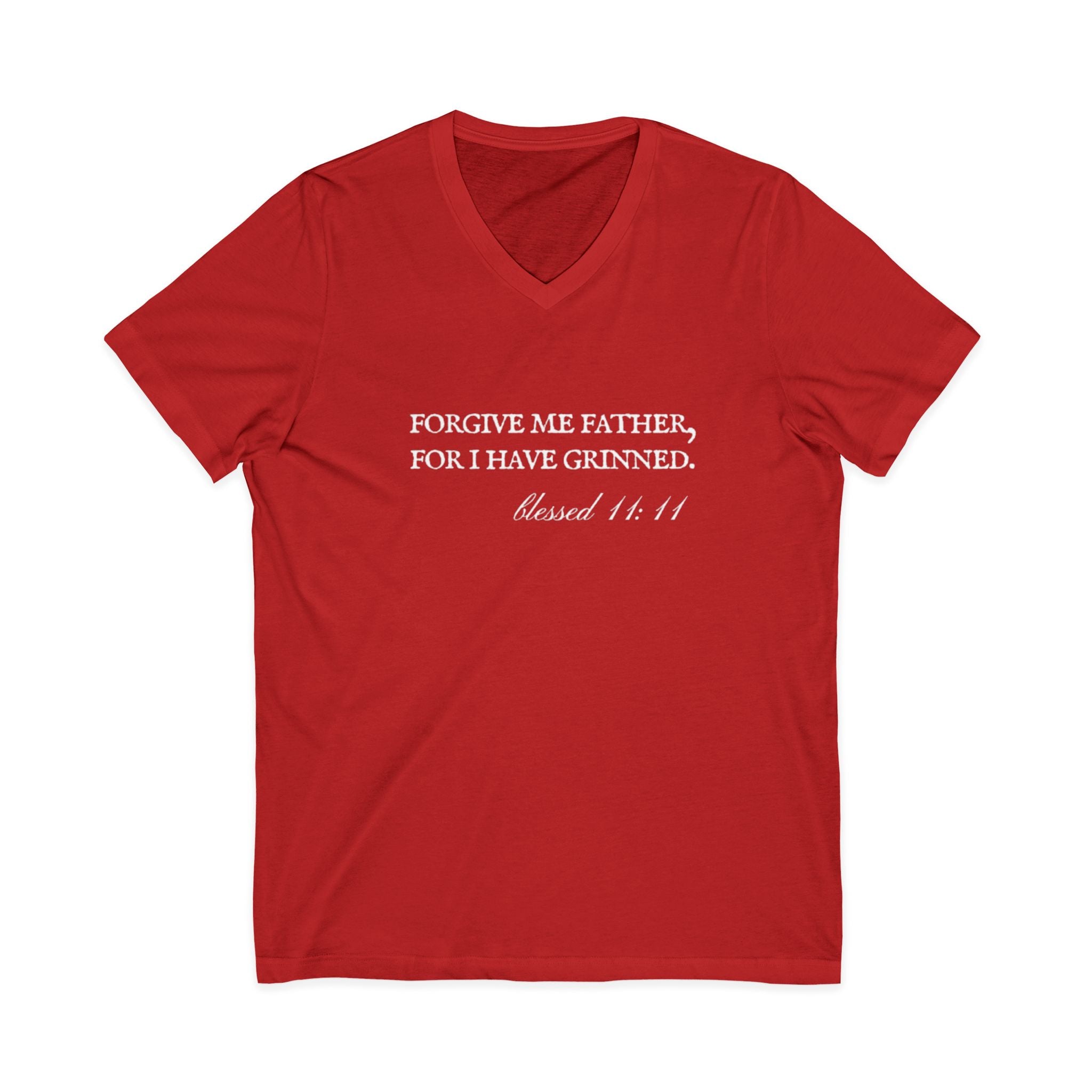 Forgive Me Father, For I Have Grinned Unisex V-Neck T-Shirt