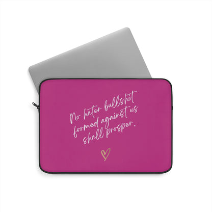 No Hater Bullshit Formed Against Us Shall Prosper Laptop Sleeve