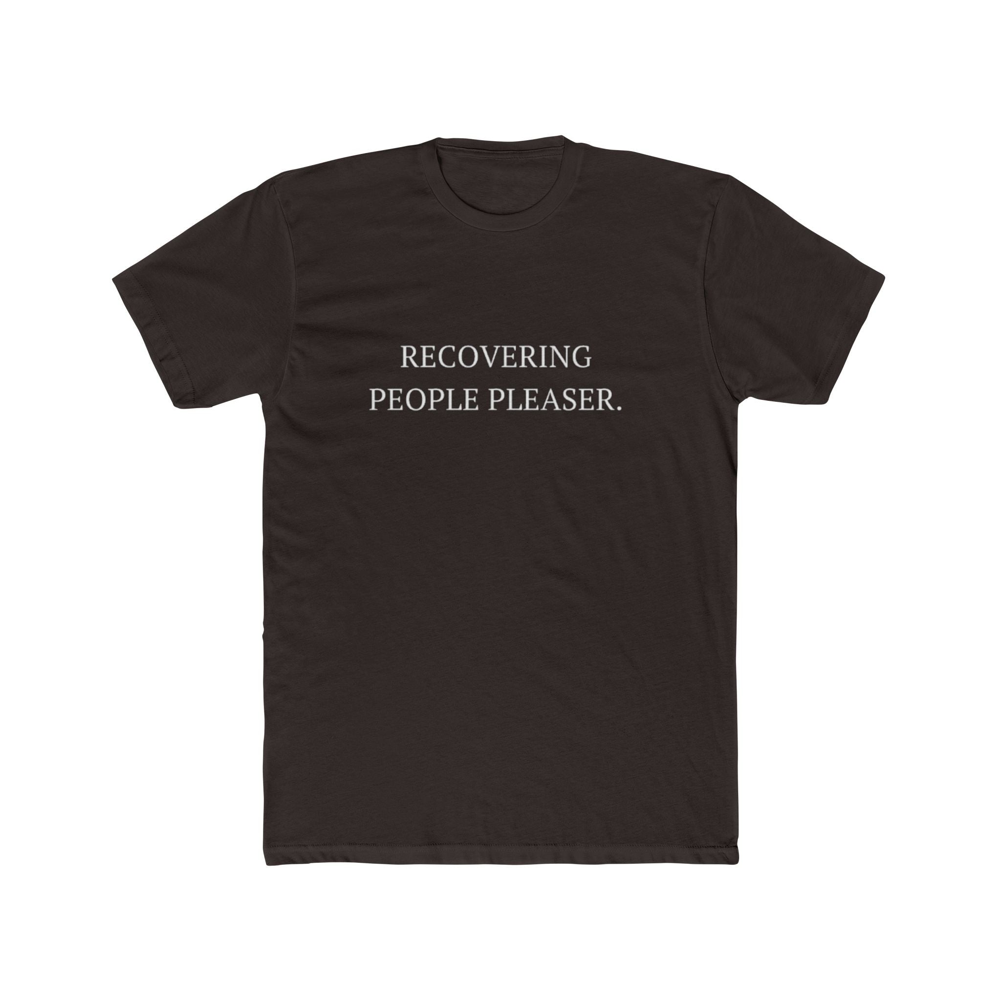 Recovering People Pleaser Unisex Cotton Crew T-Shirt