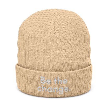 Be The Change Embroidered Ribbed Knit Beanie