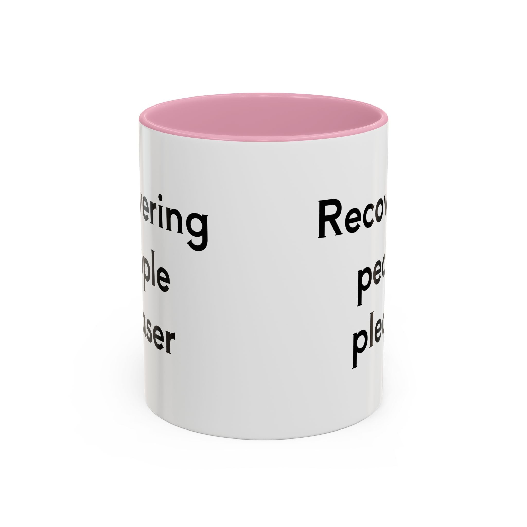 Recovering People Pleaser 11oz, 15oz